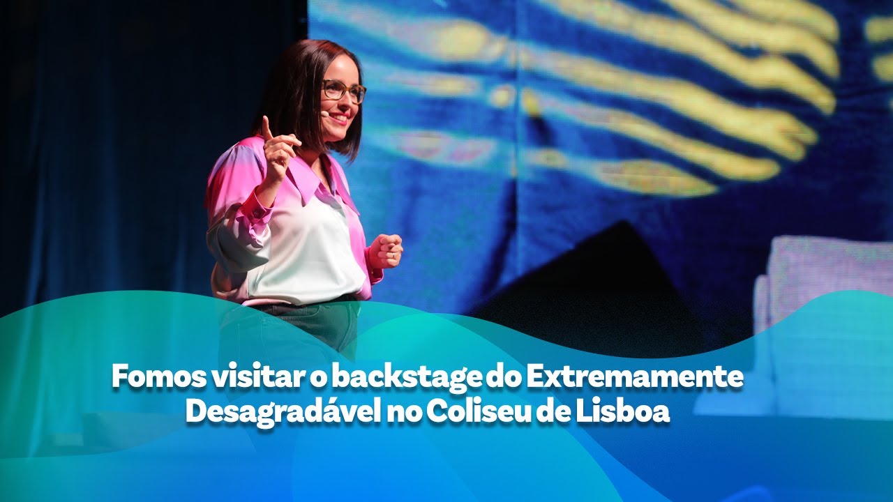 Extremamente Desagradável no Coliseu de Lisboa - O Backstage