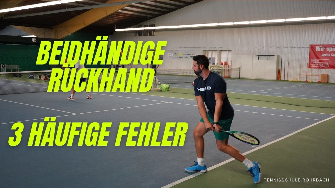 Die 3 h&auml;ufigsten Fehler bei der beidh&auml;ndigen R&uuml;ckhand!