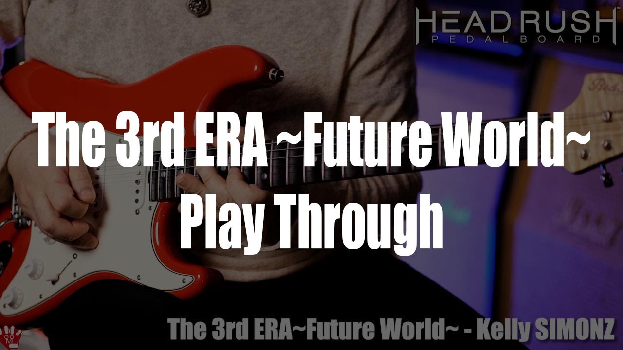 The 3rd ERA ~Future World~ Play Through by Kelly SIMONZ