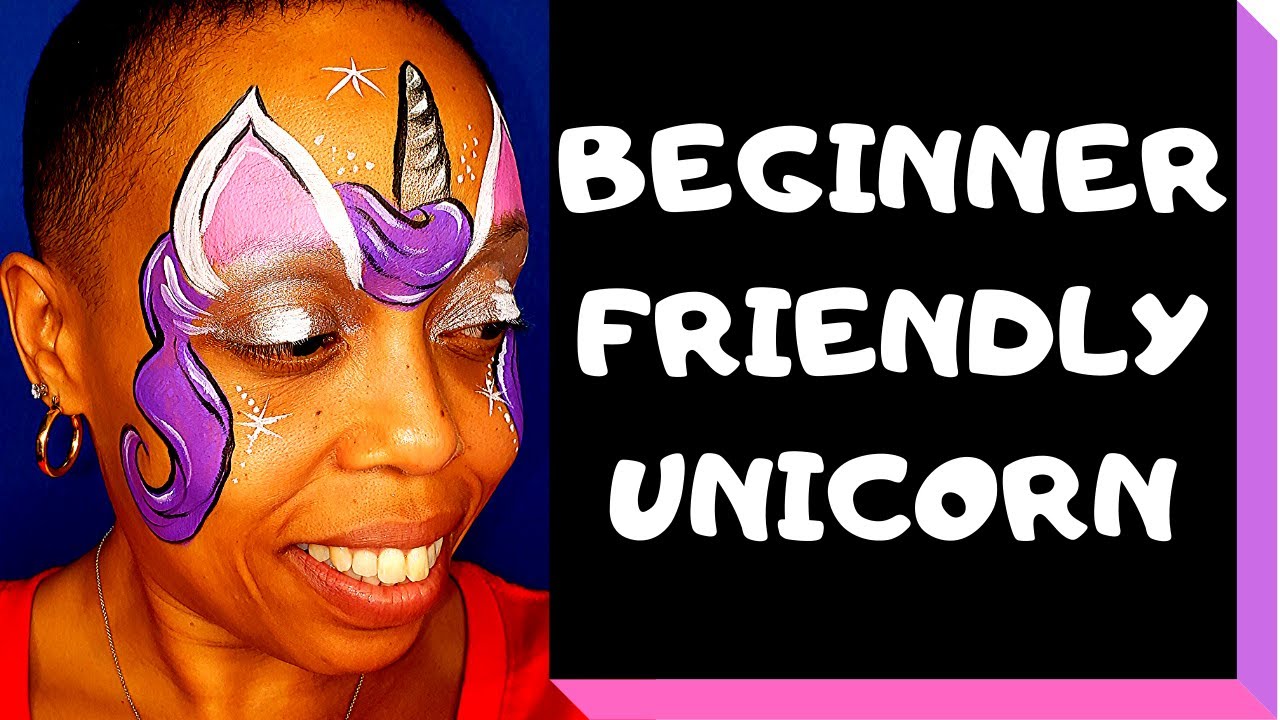 Beginner Friendly Unicorn Face Painting Tutorial