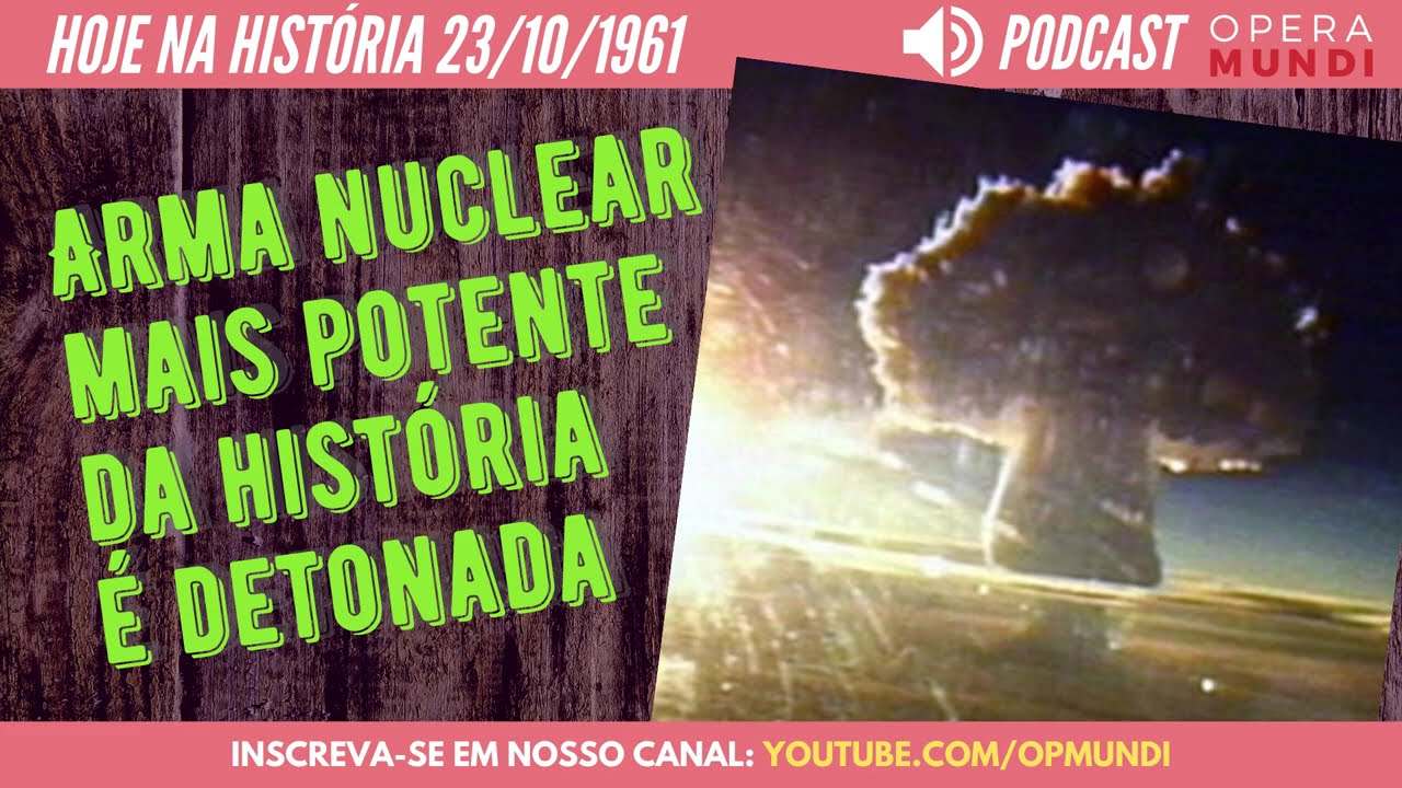 A Bomba Tsar: Por que a URSS criou uma bomba grande demais? - 30/10/1961 - Hoje na Hist&oacute;ria