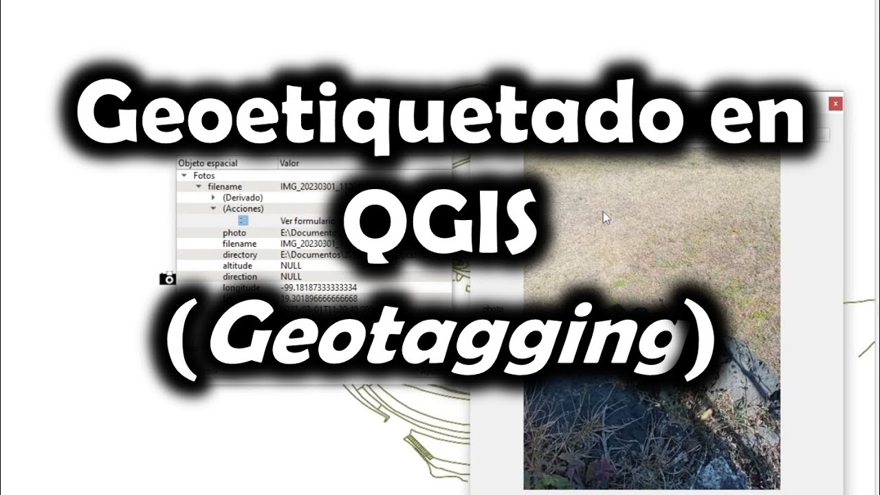 [QGIS] Cómo subir fotos georreferenciadas (Geoetiquetado)