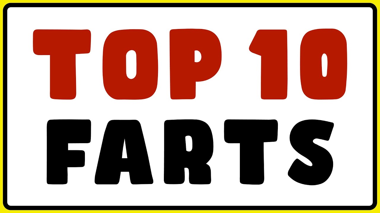 Top 10 FART Sounds