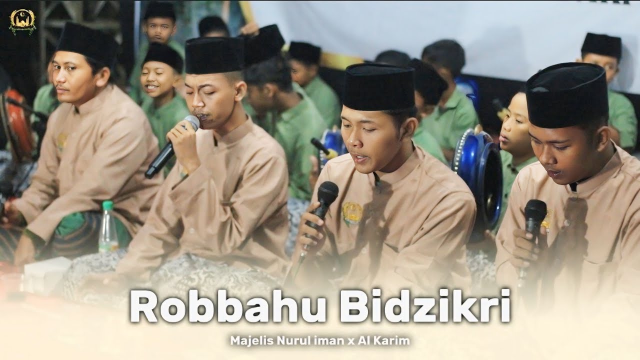 ROBBAHU BIDZIKRI | MANGGIHAN BERSHOLAWAT | MAJELIS NURUL IMAN FEAT AL KARIM