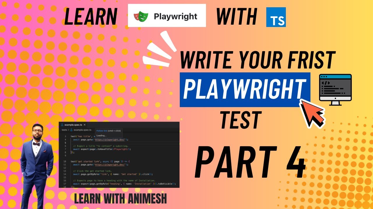 Writing Your First Test using Playwright | Learn Playwright using TypeScript for Beginner | Part 4