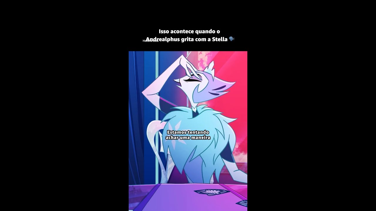 Andrealphus grita com Stella #HelluvaBoss