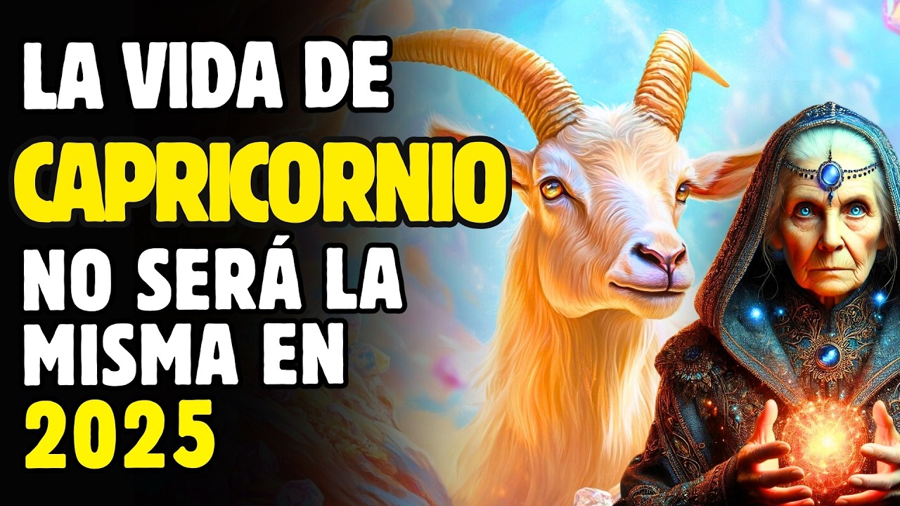 ♑ CAPRICORNIO 2025: ¡Este Es Tu Año! Prosperidad, Amor y Éxito Están Llegando 🌠💰