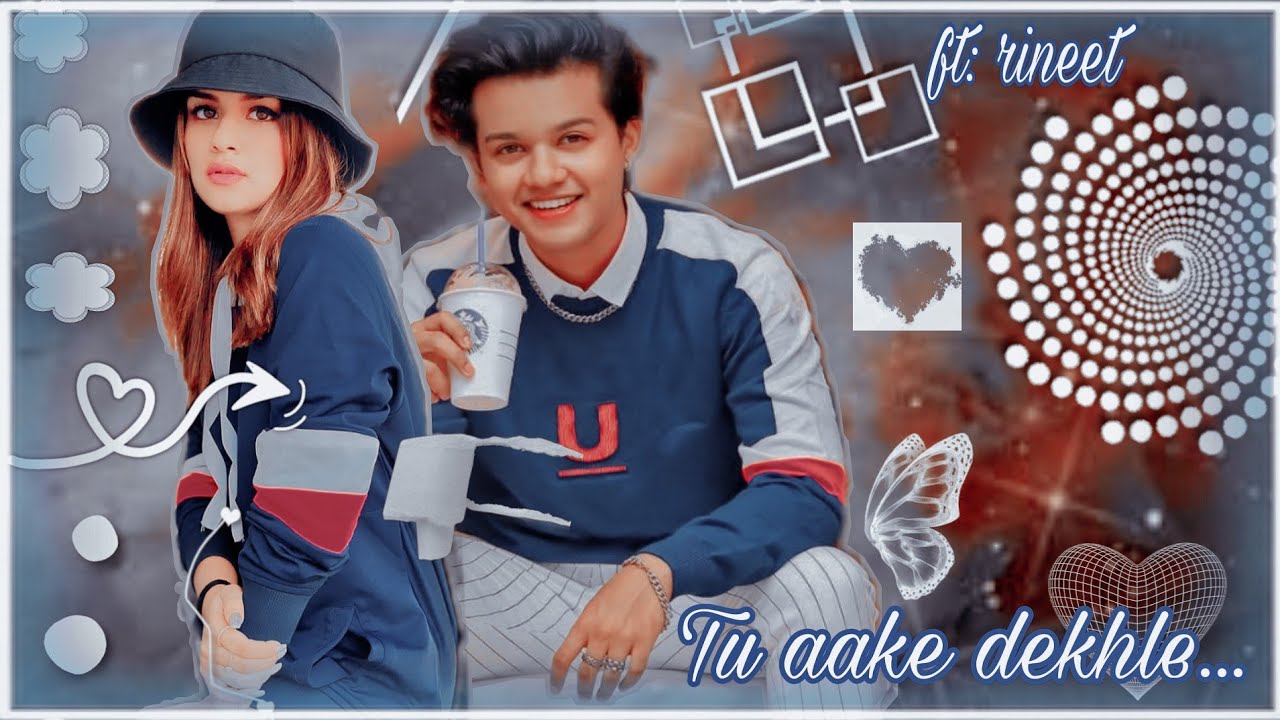 Tu aakhe dekhle  Ft : rineet #rineet#riyazaly#avneetkaur