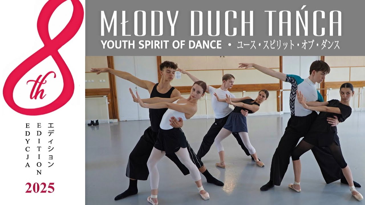 Młody Duch Tańca. Edycja VIII w Polsce. 4K. OD KLASYKI DO JAZZU.