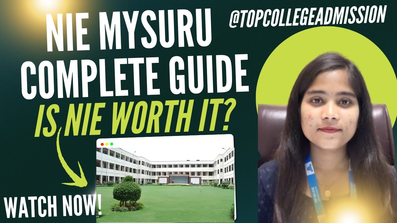 NIE Mysuru Complete Guide 2026 | Admissions, Courses, Fees, Placements.