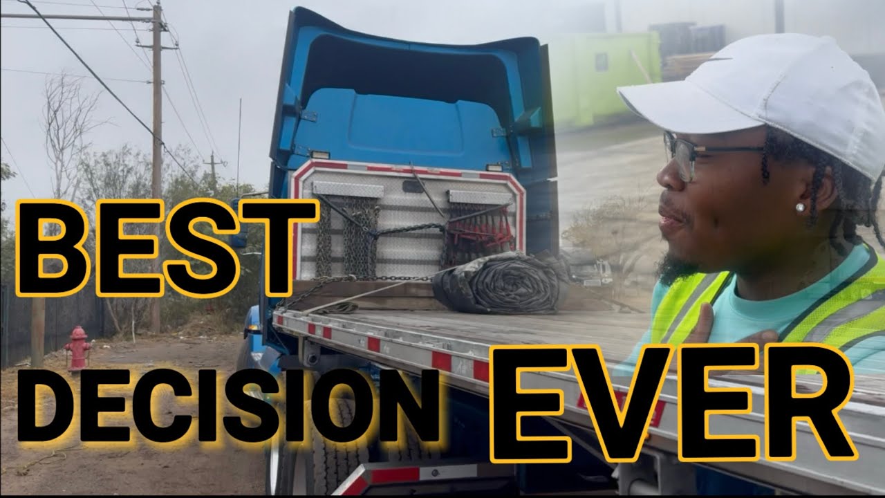 BEST DECISION EVER MADE IN TRUCK FIRST YEAR AS OWNER OPERATOR FLATBED TRUCK DRIVER #flatbedtrucking