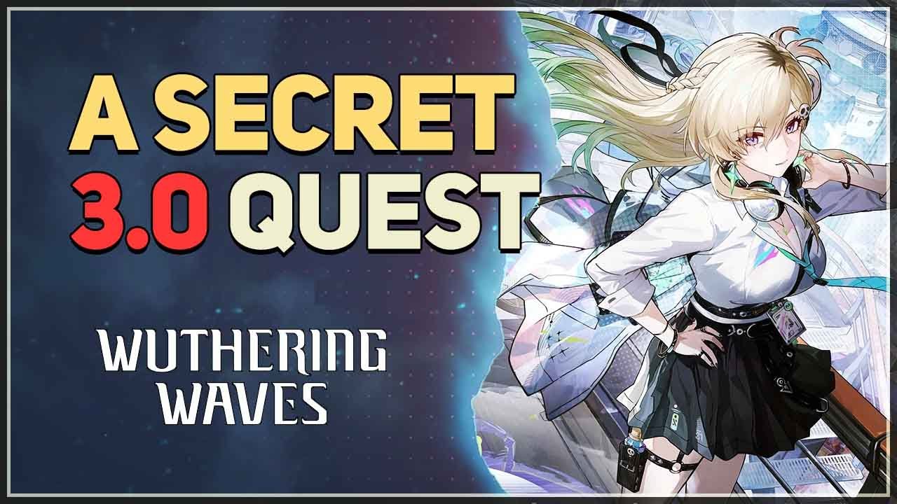 A Secret Quest Wuthering Waves 3.0