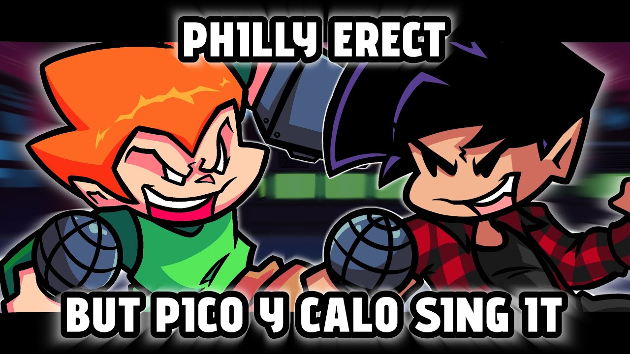 Philly Nice Erect But Pico y Calo Sing It - FNF Covers
