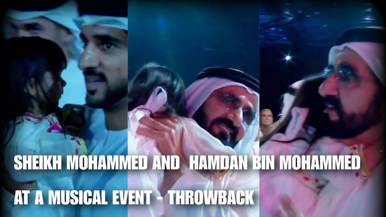 Dubai Crown Prince Sheikh Hamdan Fazza King Sheikh Mohammed Attend a Musical Event Throwback