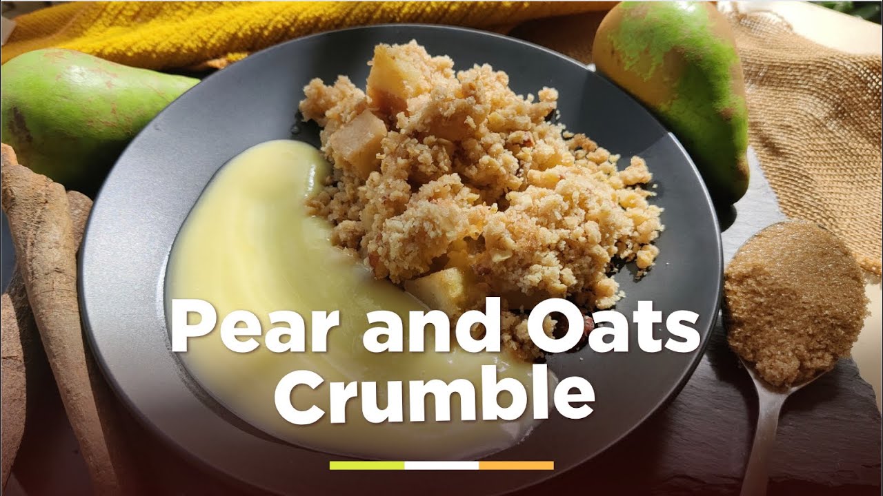 Freshly Picked Pear and Oats Crumble | Delicious Pear and Oats Crumble |Pear and Oats Crumble Recipe