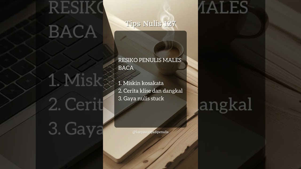 Resiko penulis males baca