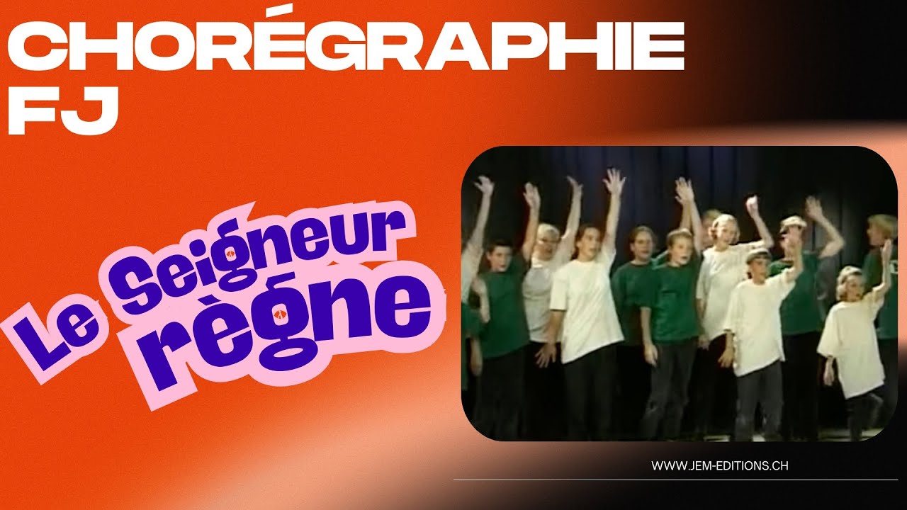 Le Seigneur règne - Jem 632 - Chorégraphie avec les Fabricants de Joie (FJ)