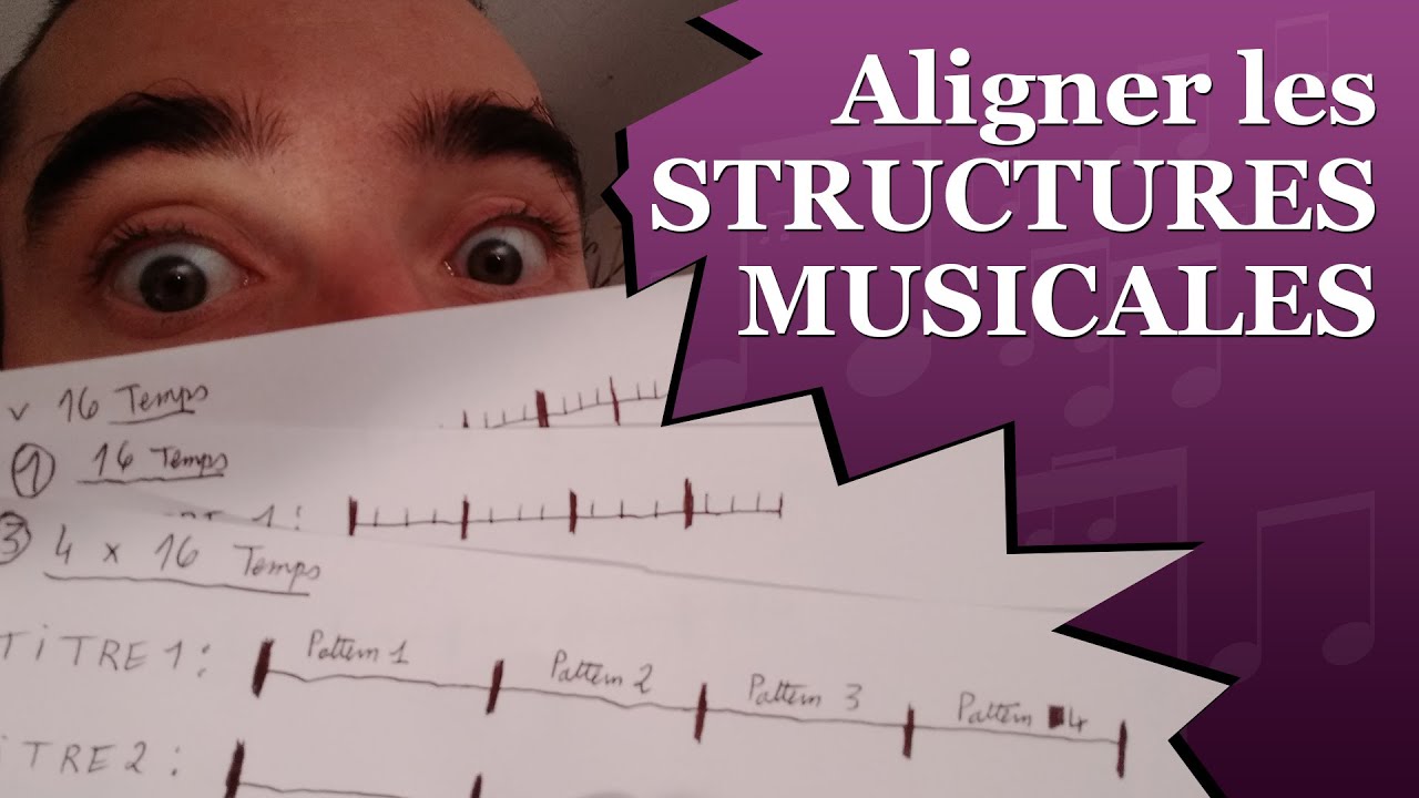 COMMENT MIXER EN ALIGNANT LES STRUCTURES MUSICALES