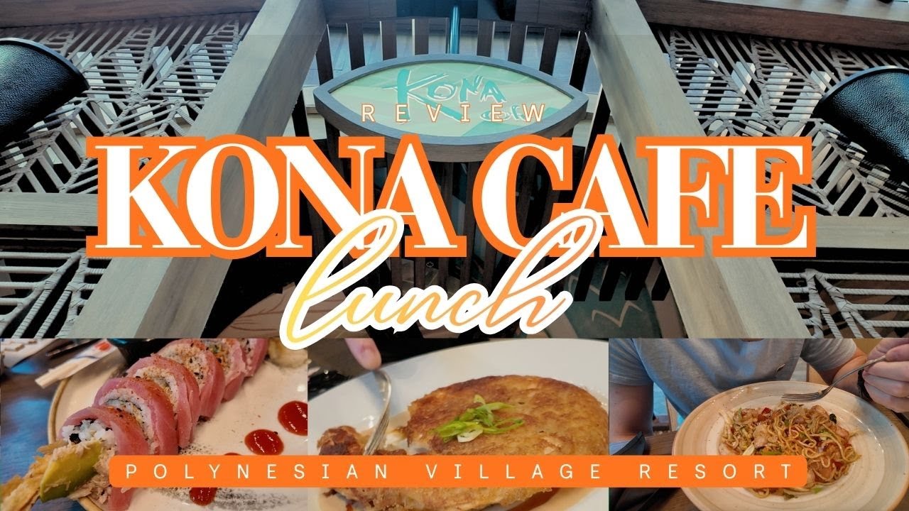 Lunch at Kona Cafe at Disney's Polynesian Village - What Tastes Good & What Doesn't