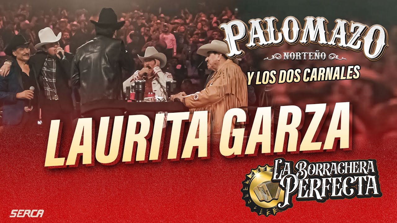 Palomazo Norteño / Lalo Mora / Raúl Hdz / Eliseo Robles /  Los Dos Carnales - Laurita Garza