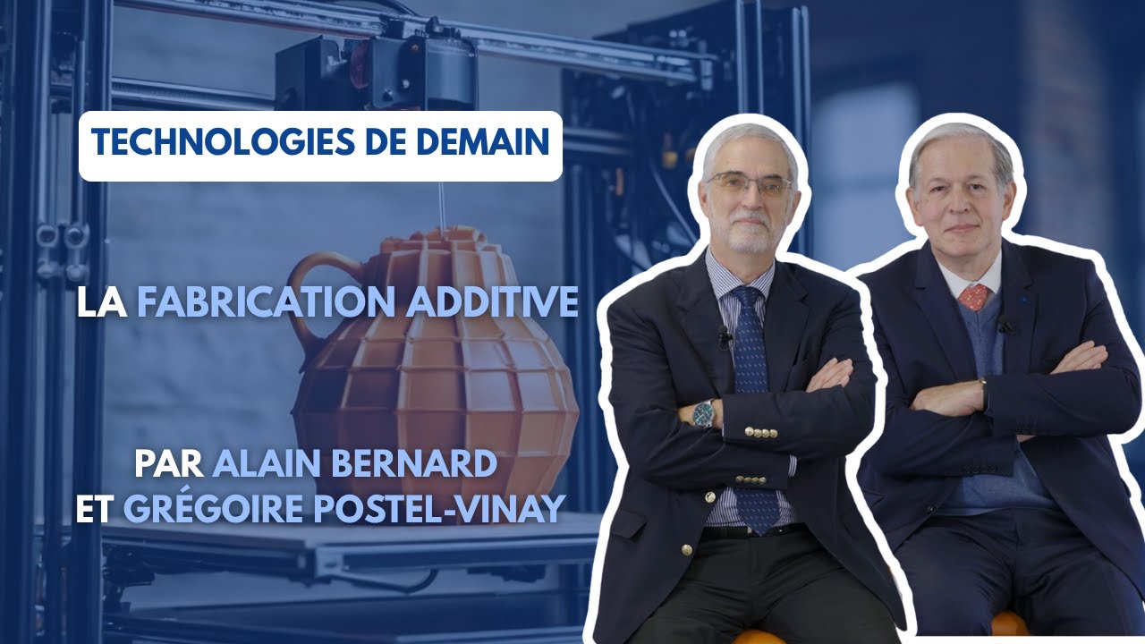 La fabrication additive - Technologies de demain