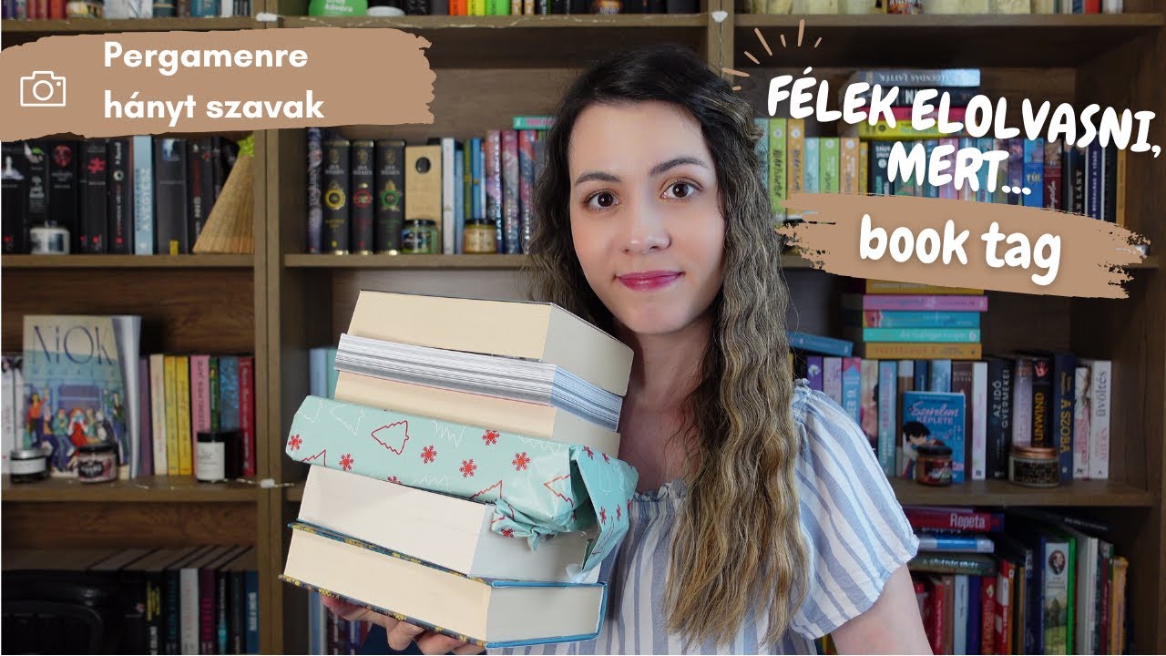 Félek elolvasni, mert... (book tag) | Pergamenre hányt szavak