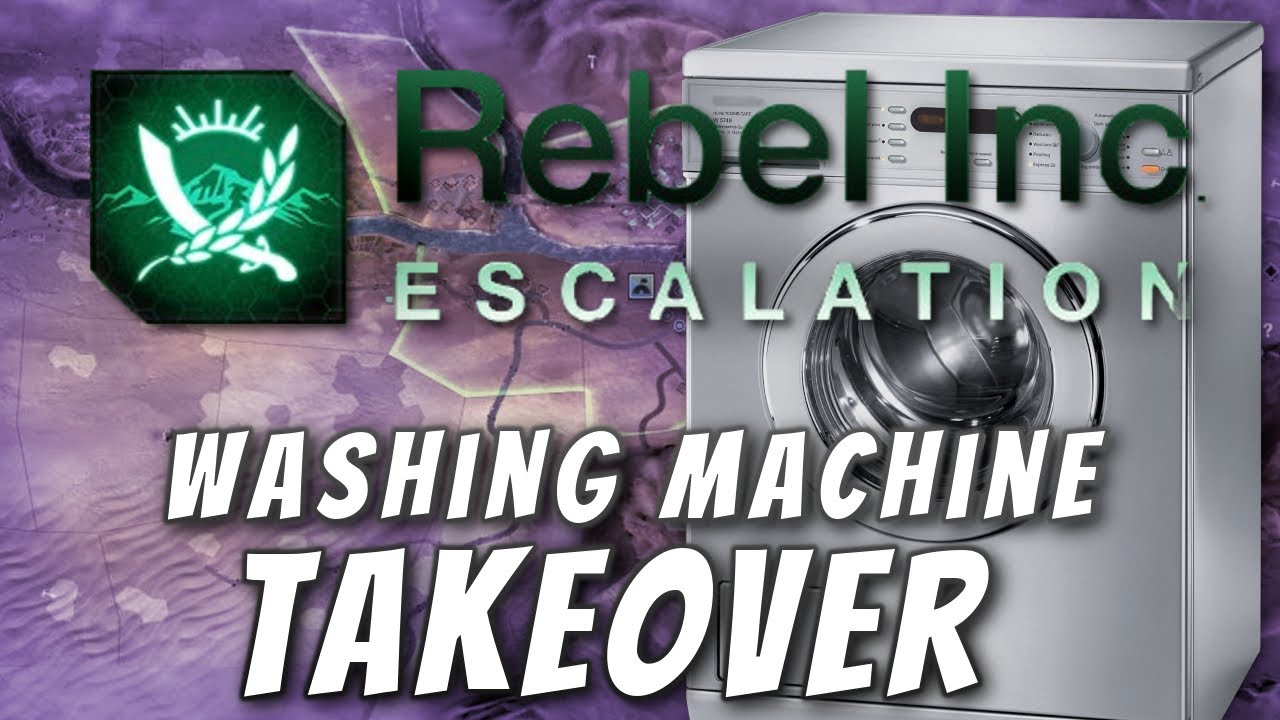 Rebel Inc: Custom Scenarios - Washing Machine Takeover