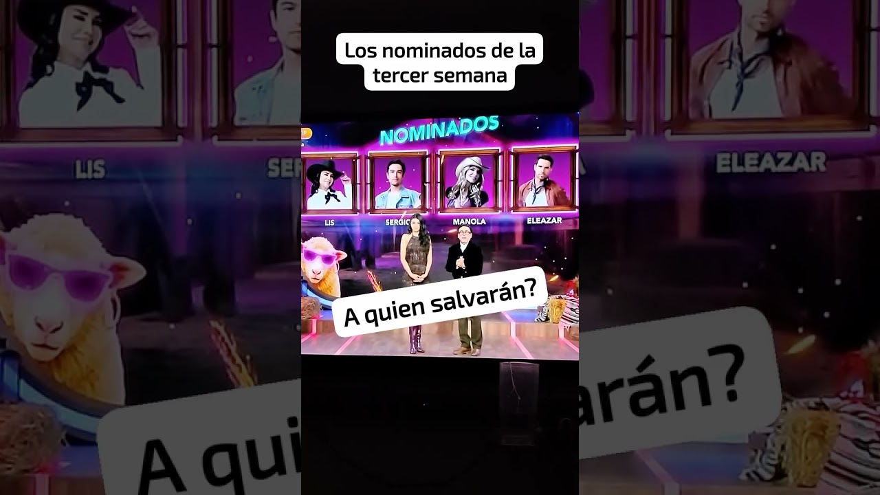 Estos son los nominados de la tercer semana #parati #viral #shorts #short #shortsfeed #lagranjavip
