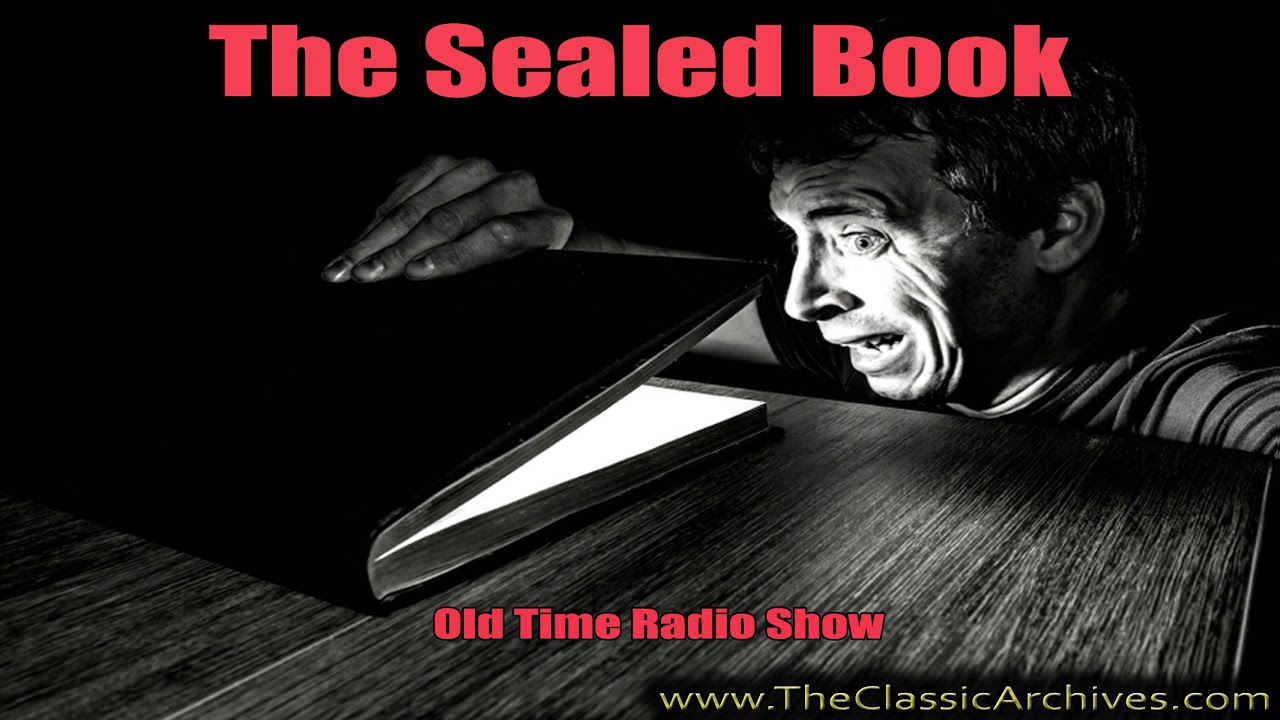 The Sealed Book, 450513   Out Of The Past, Old Time Radio
