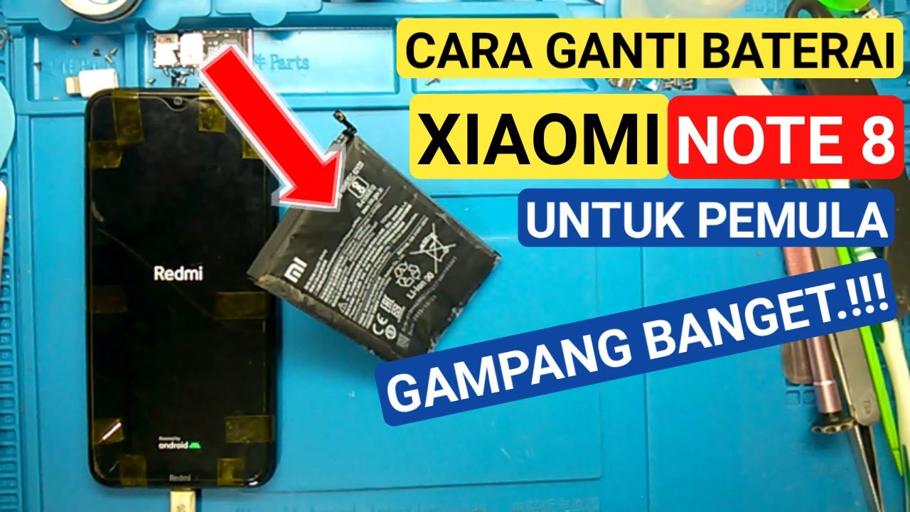 CARA GANTI BATERAI XIAOMI REDMI NOTE 8 // Belajar Bersama Solder Beku Tutorial