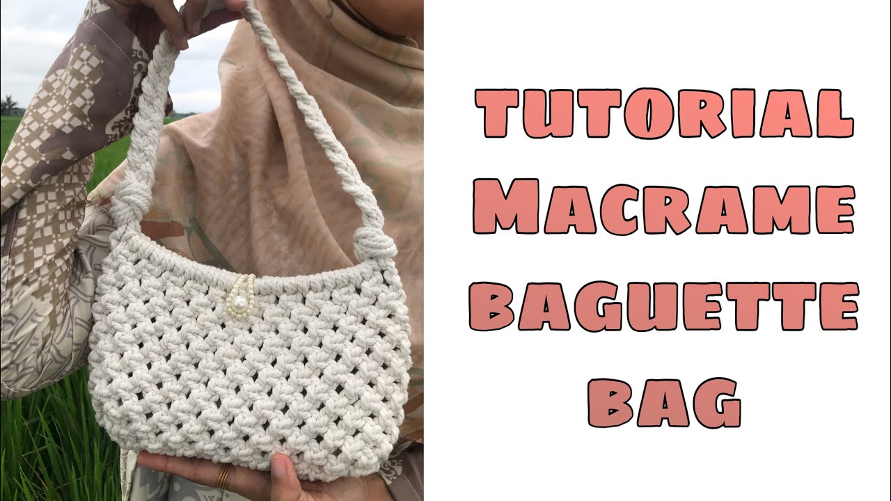 Very easy!!! DIY Macrame Baguette Bag (Real Pict!!!) step by step