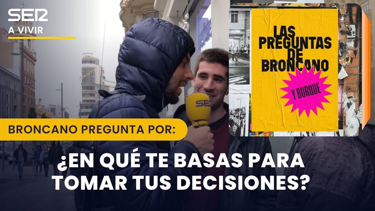 Las Preguntas de Broncano | La indecisión
