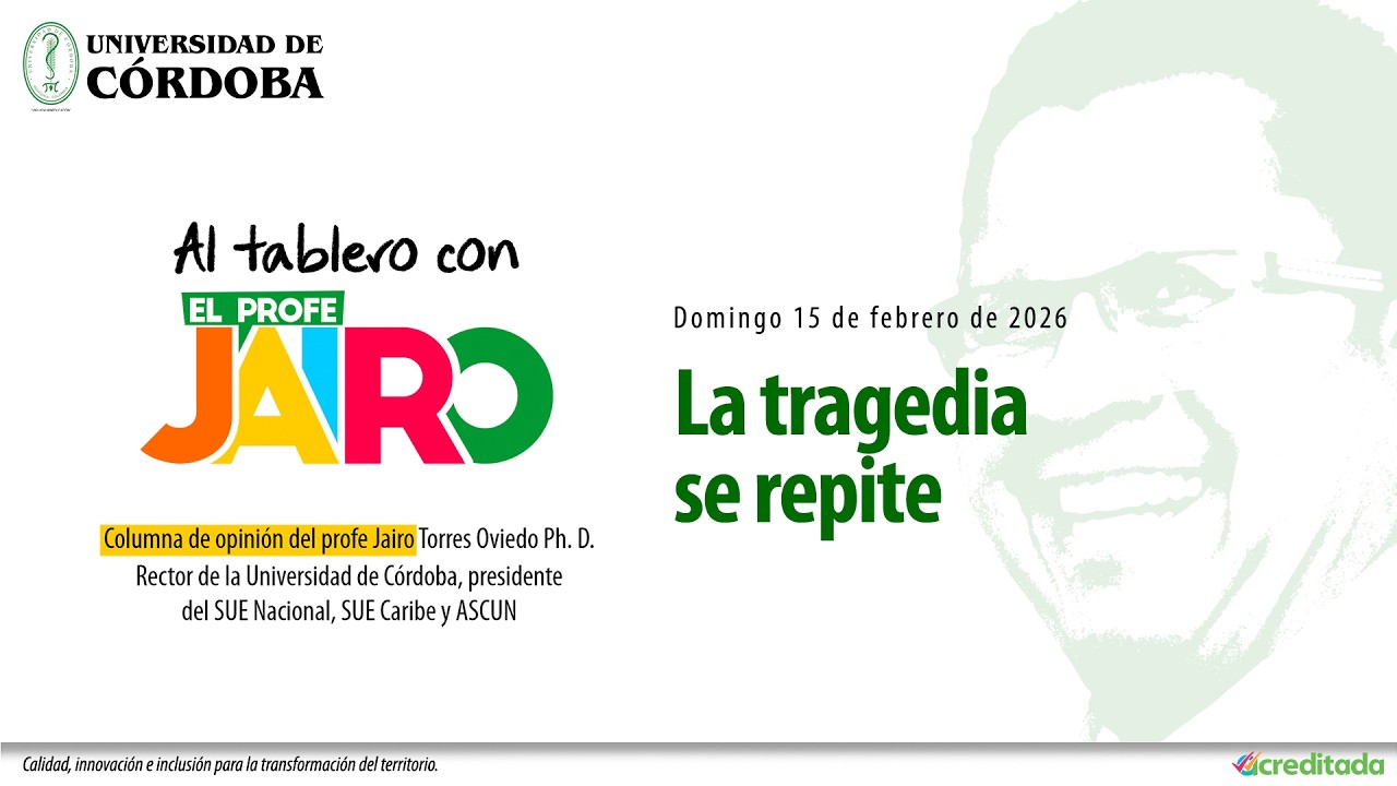 La tragedia se repite - Al Tablero con el Profe Jairo