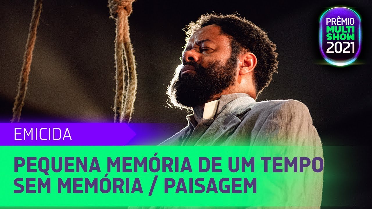 Emicida - Pequena Memória de Um Tempo Sem Memória / Paisagem | Prêmio Multishow 2021