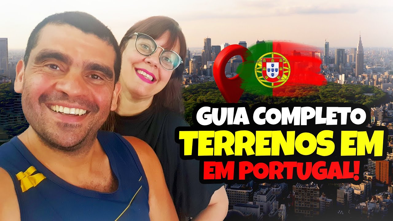 GUIA COMPLETO SOBRE TERRENOS EM PORTUGAL! CONSTRUÇÃO, AGRICULTURA E MUITO MAIS! #32
