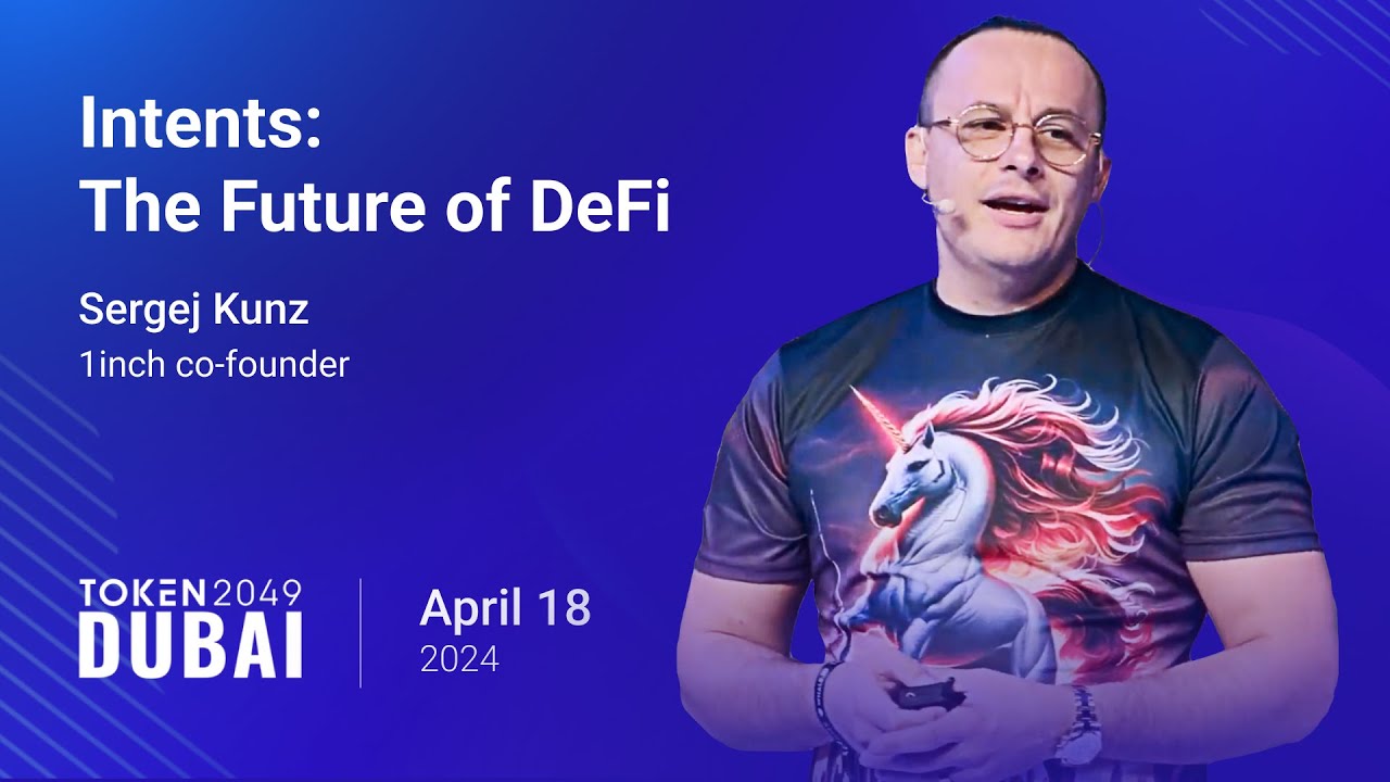 Intents: the Future of DeFi | Sergej Kunz, 1inch co-founder | TOKEN2049, Dubai 2024
