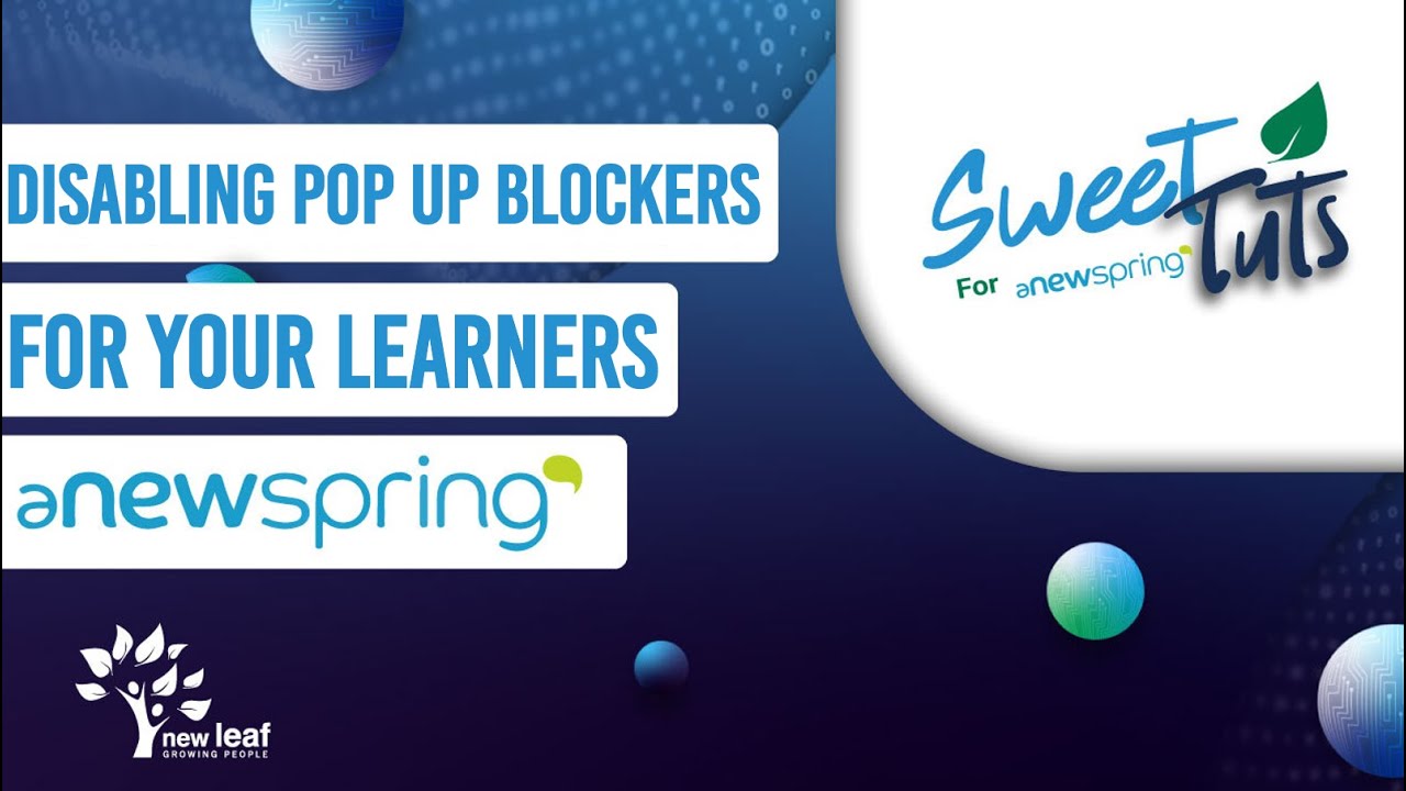 Disabling Pop Up Blockers for your Learners