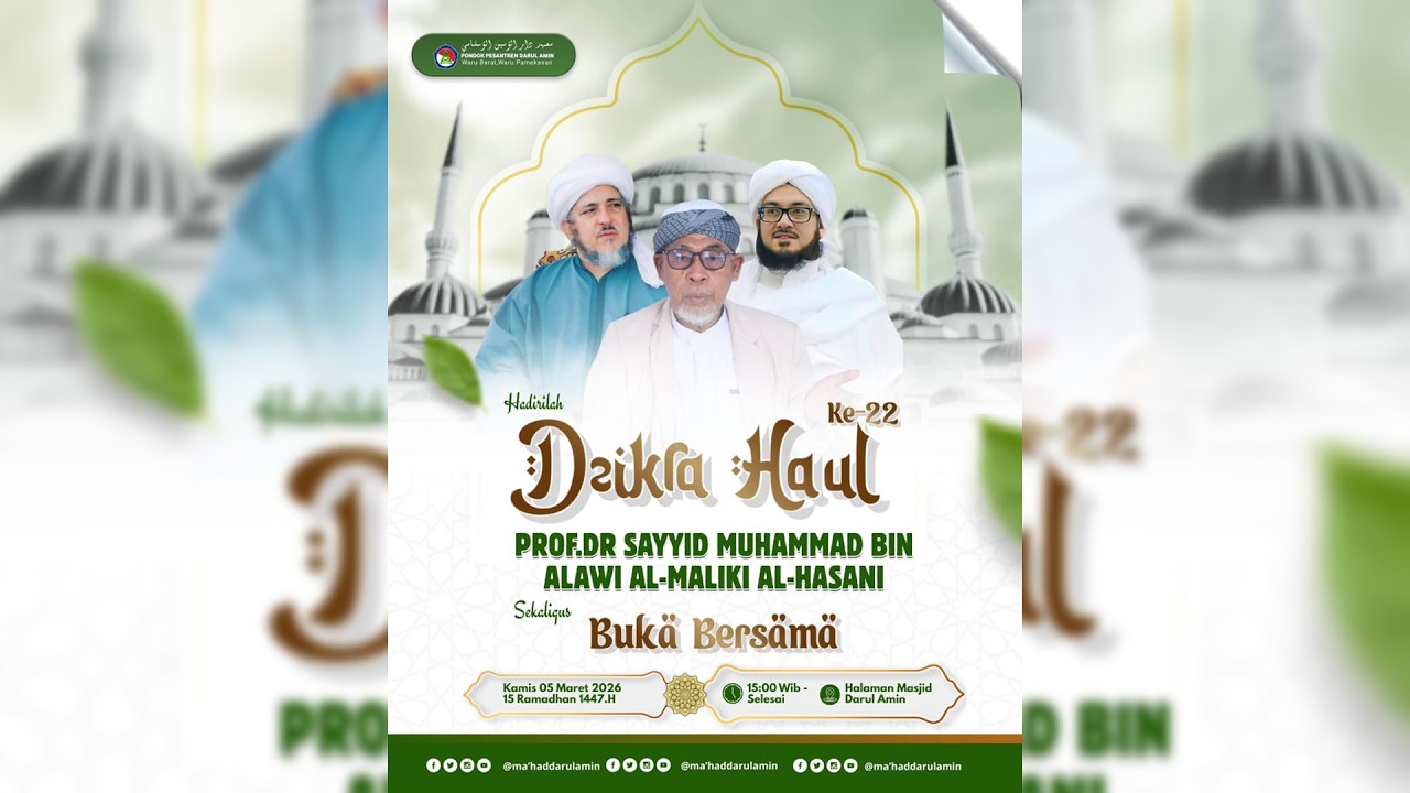 HAUL KE 22 ABUYA SAYYID MUHAMMAD BIN ALAWI AL-MALIKI AL-HASANI