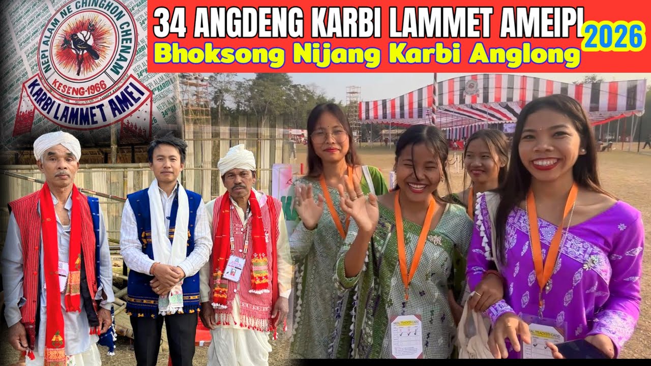 34th Karbi Lammet Amei 2026 ll Bhoksong Nijang Karbi Along ll Nepi Alam Ne Chinghon Chenam 