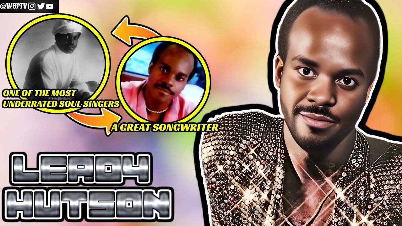 One Of The Best Soul Singers You (Probably) Never Heard Of | The Untold Truth Of Leroy Hutson