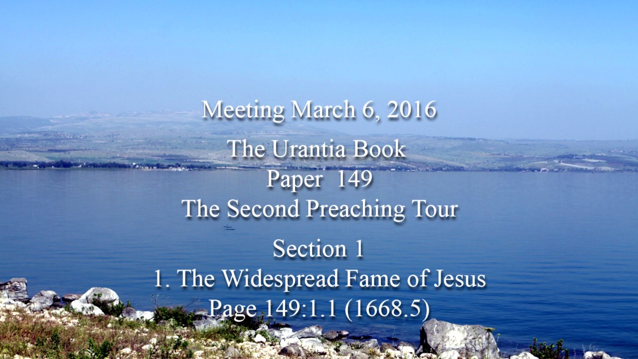 Paper 149, The Second Preaching Tour,  teachings on the Fatherhood of God and the Brotherhood of Man