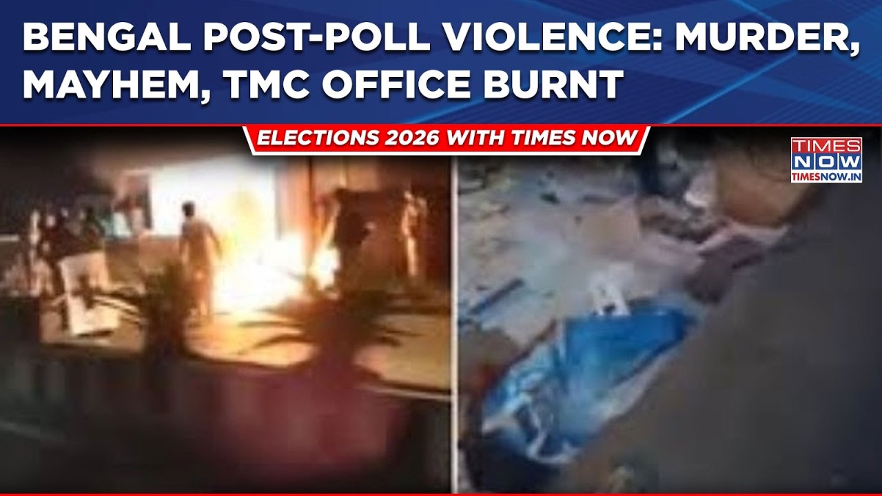 Bengal Post-Poll Violence: Scary Scenes Amid Murder, Mayhem| TMC Office Burnt| Gyanesh Kumar Warns