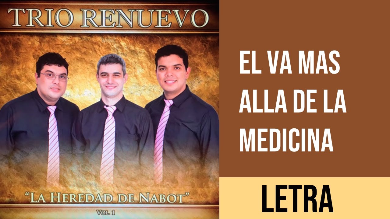 EL VA MAS ALLA DE LA MEDICINA LETRA