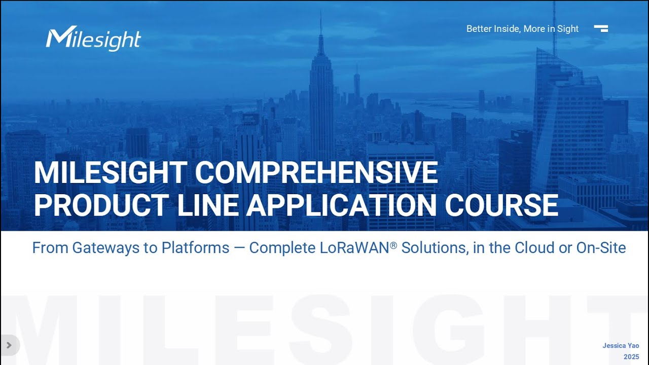 Milesight IoT | Comprehensive Product Line Application Course | LoRaWAN Gateways & Platforms
