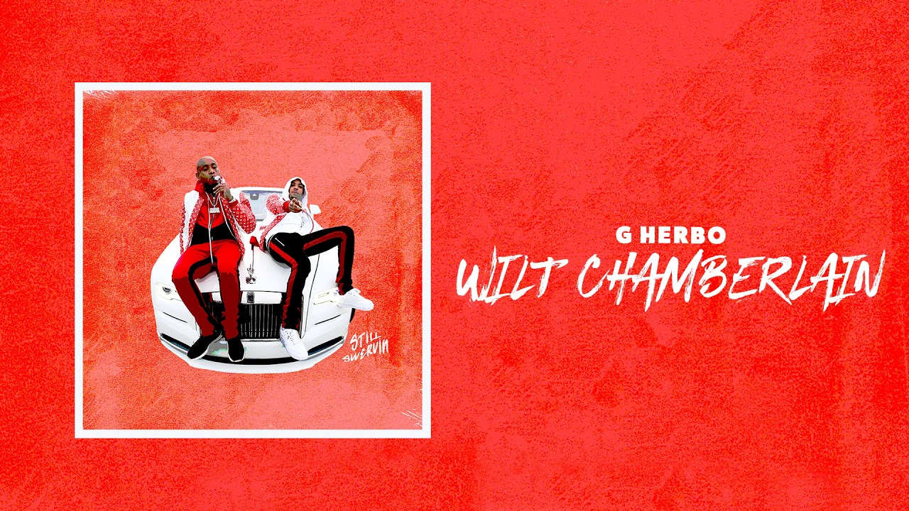 G Herbo - Wilt Chamberlin (Official Audio)