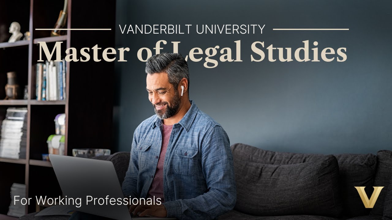Advance Your Career with Vanderbilt Law&rsquo;s Master of Legal Studies (MLS)
