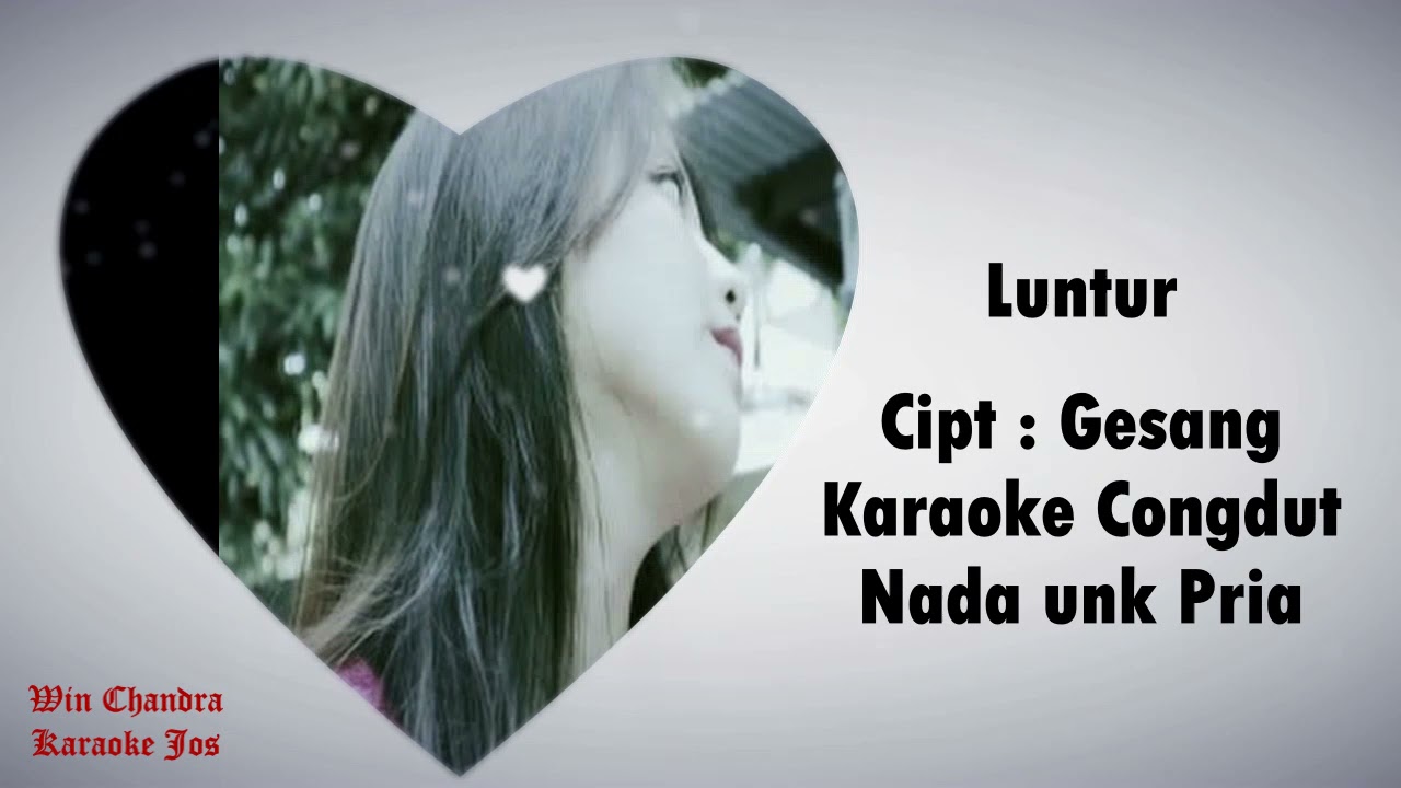Luntur Karaoke Congdut Nada Pria