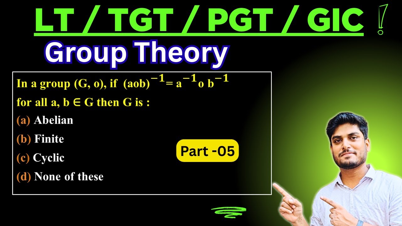 L-5 | Group Theory | 15 - PYQ  | LT grade | TGT | PGT | GIC | Full Theory | By VK Maths