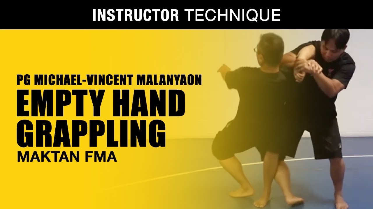 EMPTY HAND GRAPPLING in MAKTAN FMA | Filipino Martial Arts | PG Michael-Vincent Malanyaon | Kali