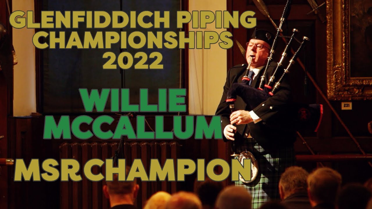 Willie McCallum - Glenfiddich Piping Championship 2022 (MSR Performance)